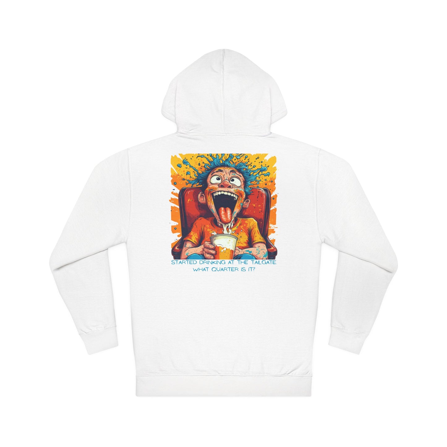 Started Drinking At The Tailgate. What Quarter Is It? | Football Fan Hoodie