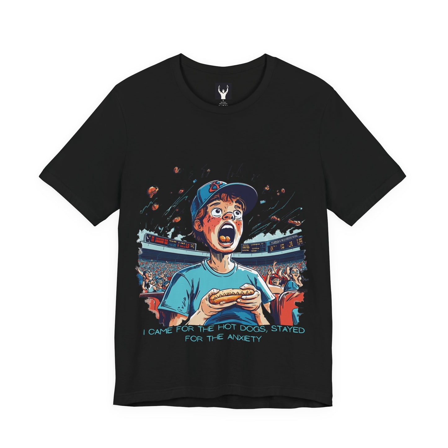 I Came for the Hot Dogs, Stayed for the Anxiety | Baseball Fan T-Shirt