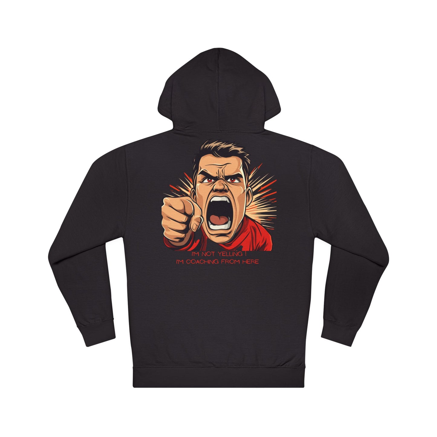 "I’m Not Yelling, I’m Coaching From Here" Hoodie