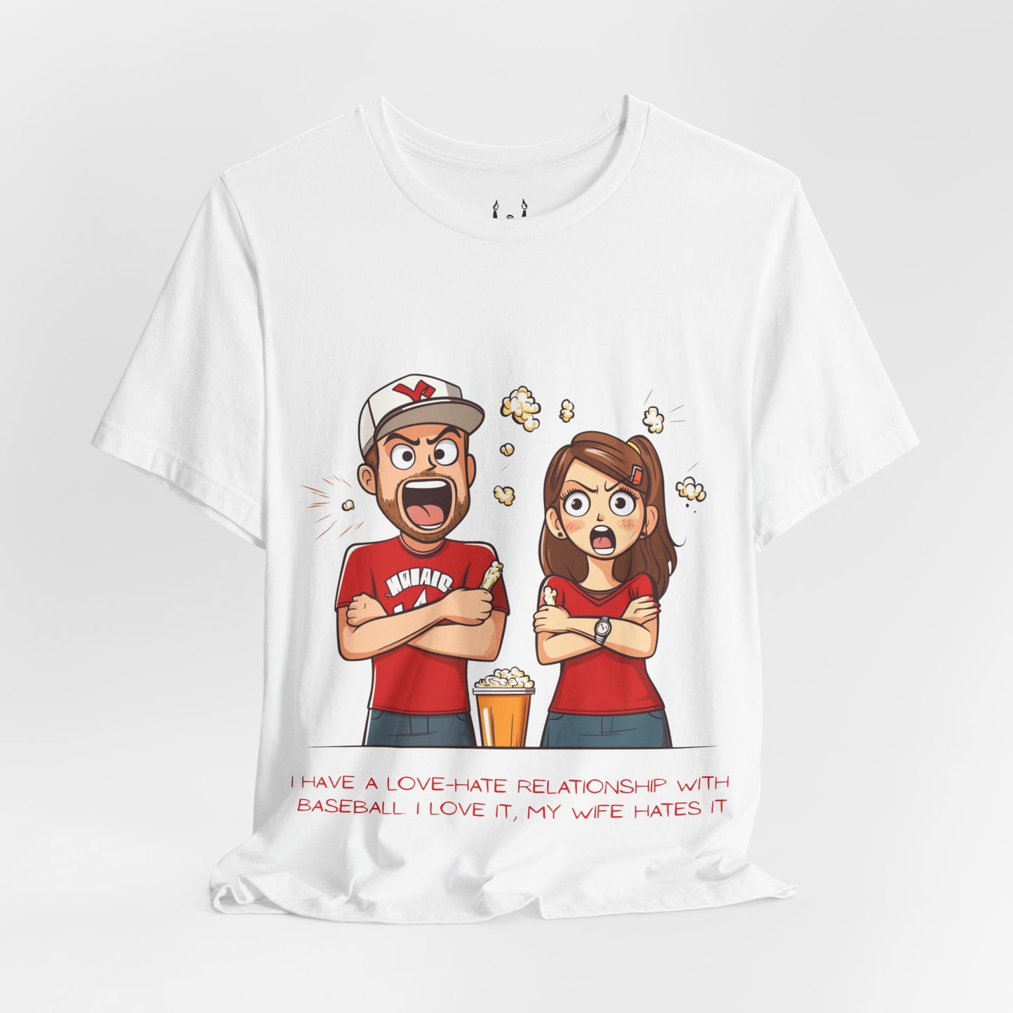 I Have a Love-Hate Relationship With Baseball. I Love It, My Wife Hates It | Baseball Fan T-Shirt
