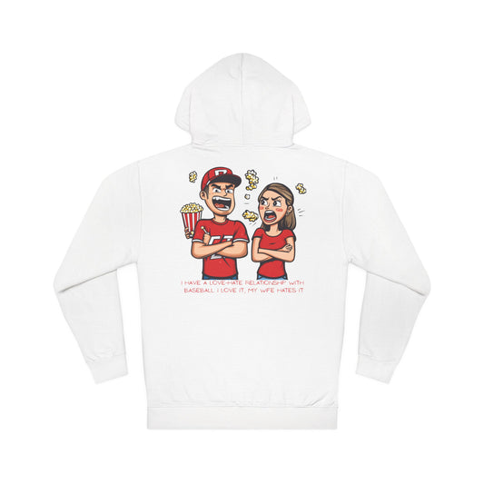 I Have a Love-Hate Relationship With Baseball. I Love It, My Wife Hates It | Baseball Fan Hoodie