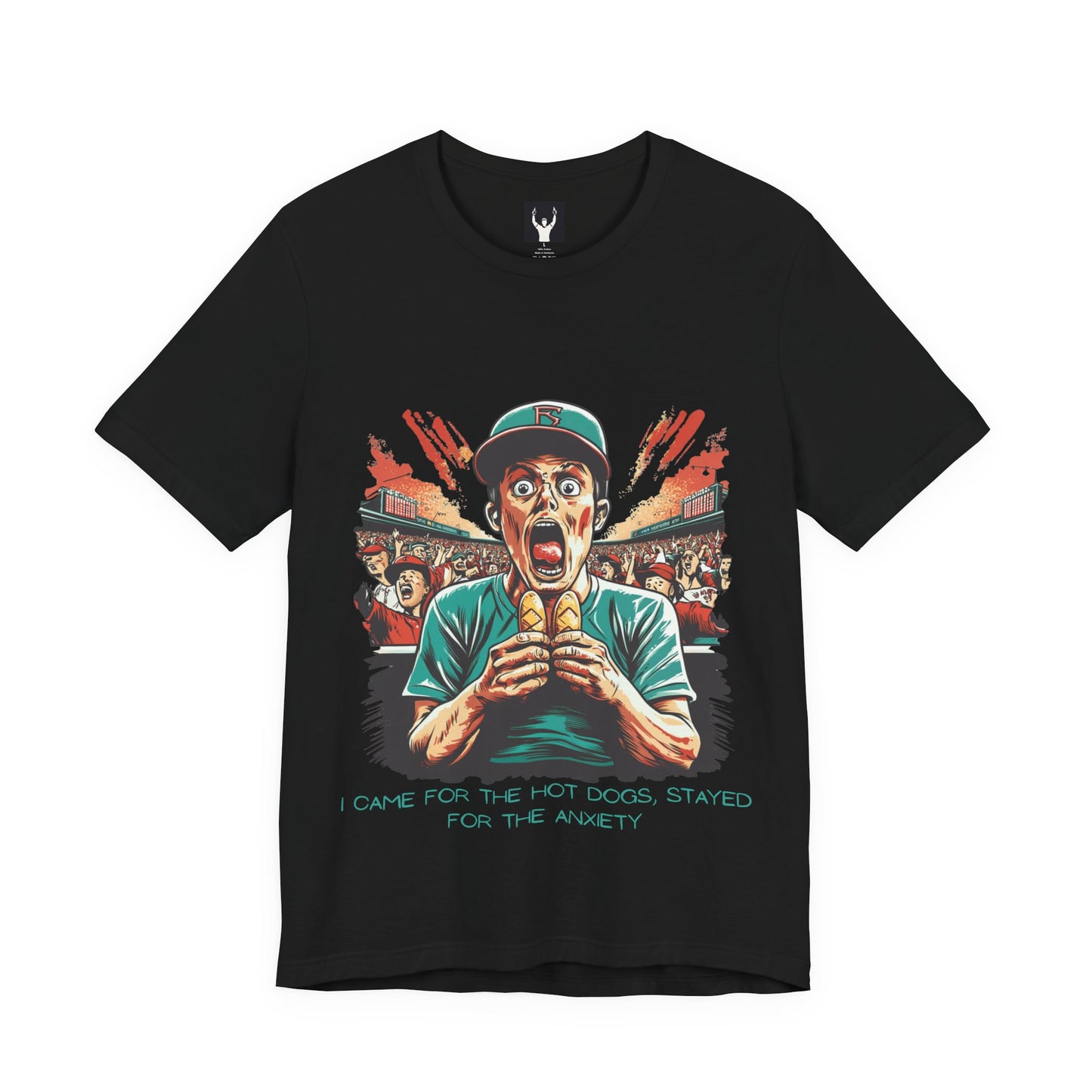 I Came for the Hot Dogs, Stayed for the Anxiety | Baseball Fan T-Shirt