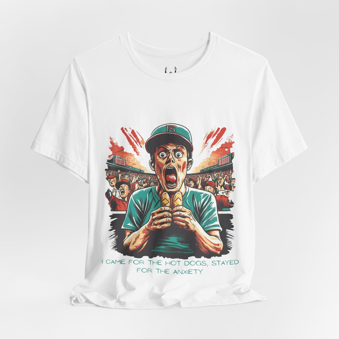 I Came for the Hot Dogs, Stayed for the Anxiety | Baseball Fan T-Shirt