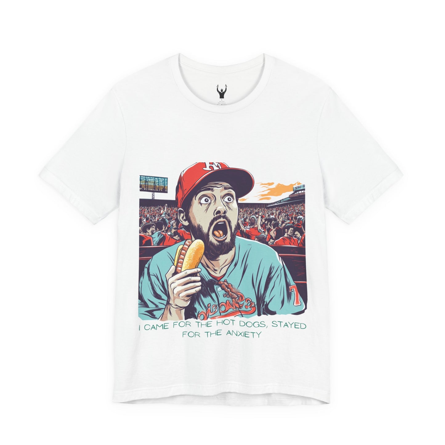 I Came for the Hot Dogs, Stayed for the Anxiety | Baseball Fan T-Shirt