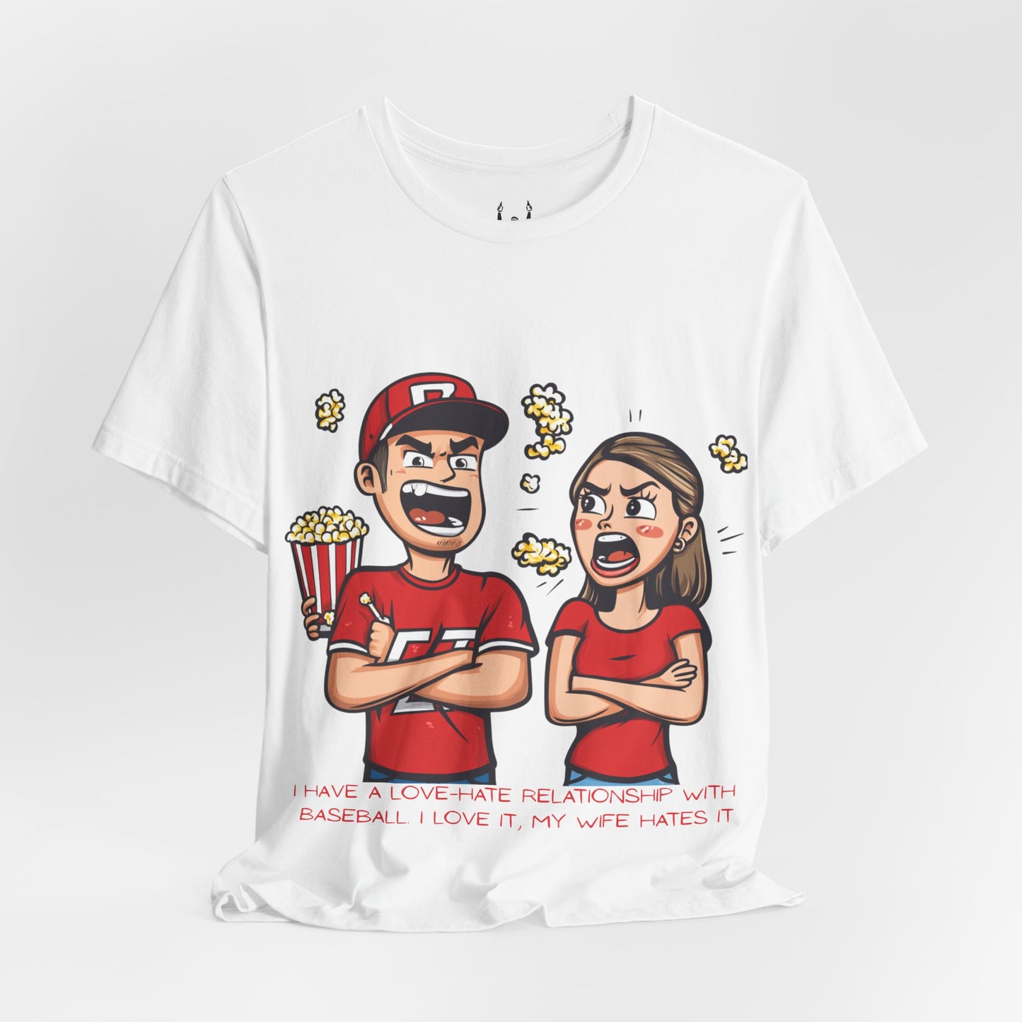 I Have a Love-Hate Relationship With Baseball. I Love It, My Wife Hates It | Baseball Fan T-Shirt